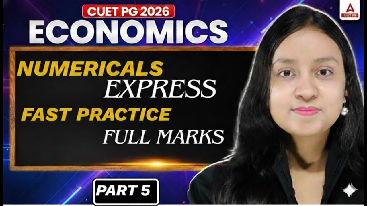 CUET PG Economics 2026 | Numerical Express Fast Practice. Full Marks PART 5