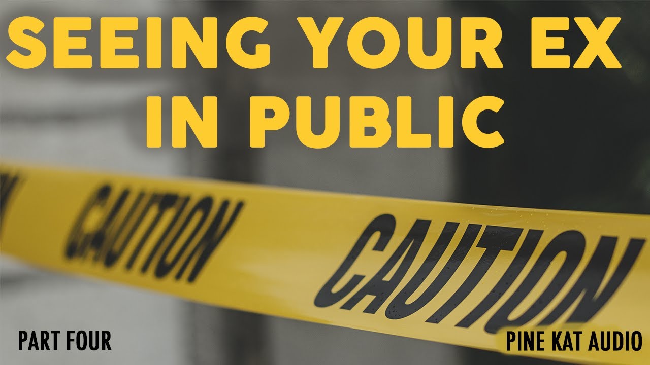 [F4A] Seeing Your Ex in Public - First Healthy Relationship [Part 4]