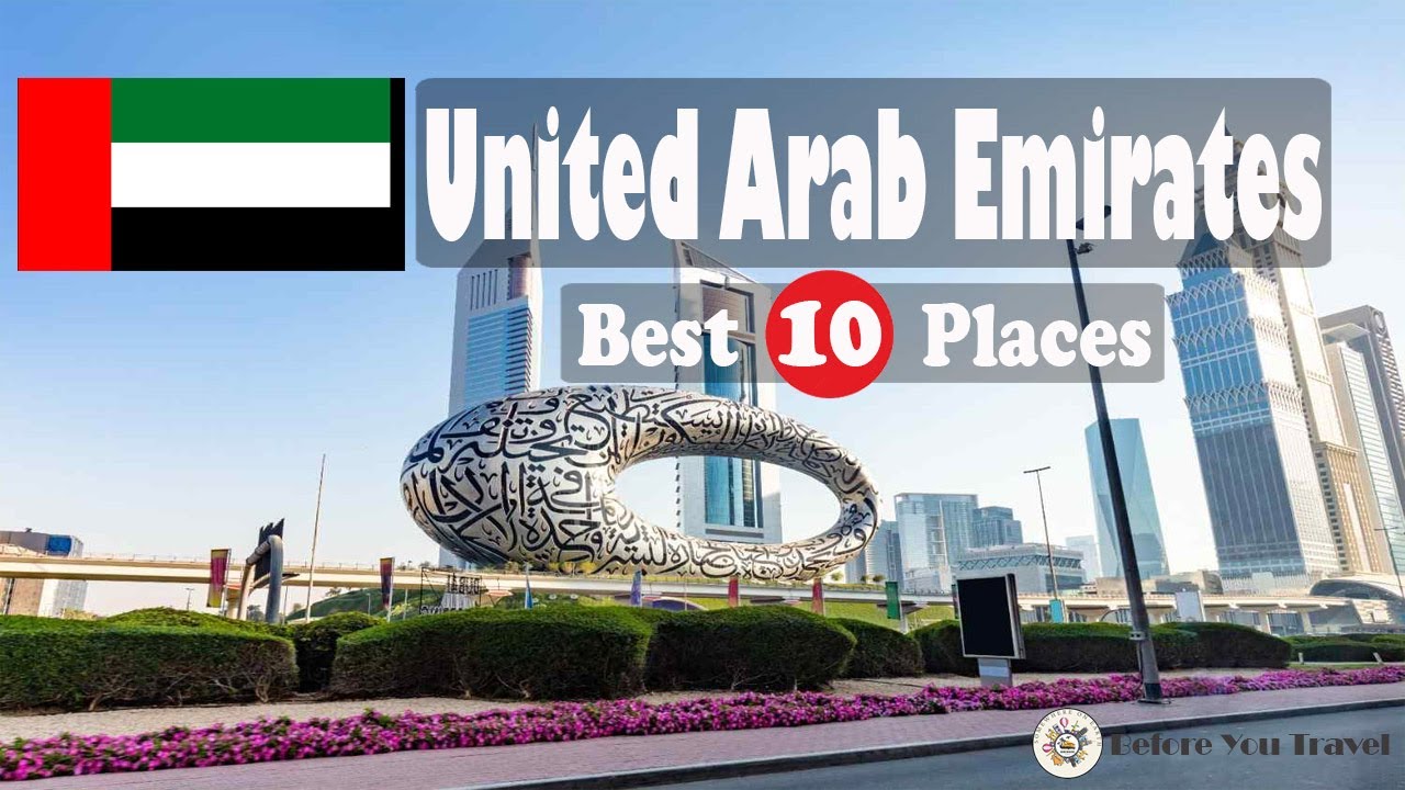 10 Best Places To Visit In United Arab Emirates | UAE Travel Guide | Before You Trave