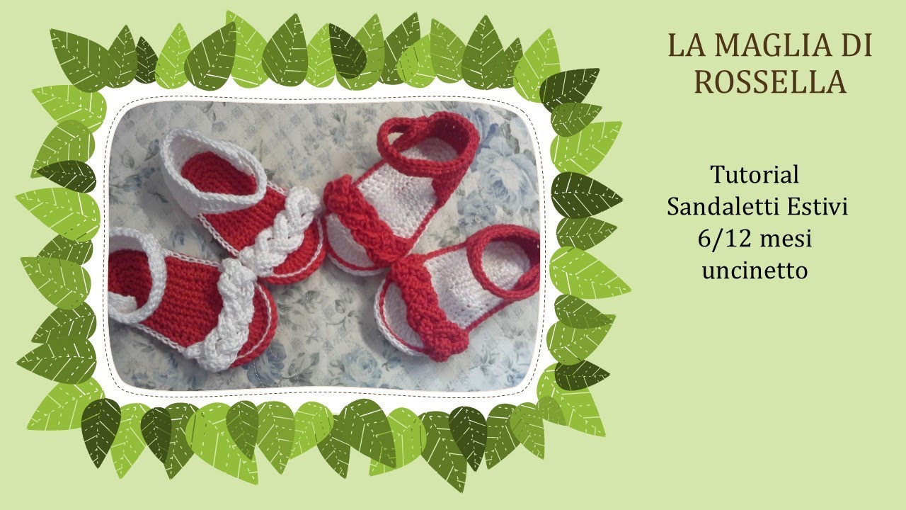💖💖💋💝Piedini felici nell'estate: Deliziosi sandaletti neonata all'uncinetto (misura 18) #principianti