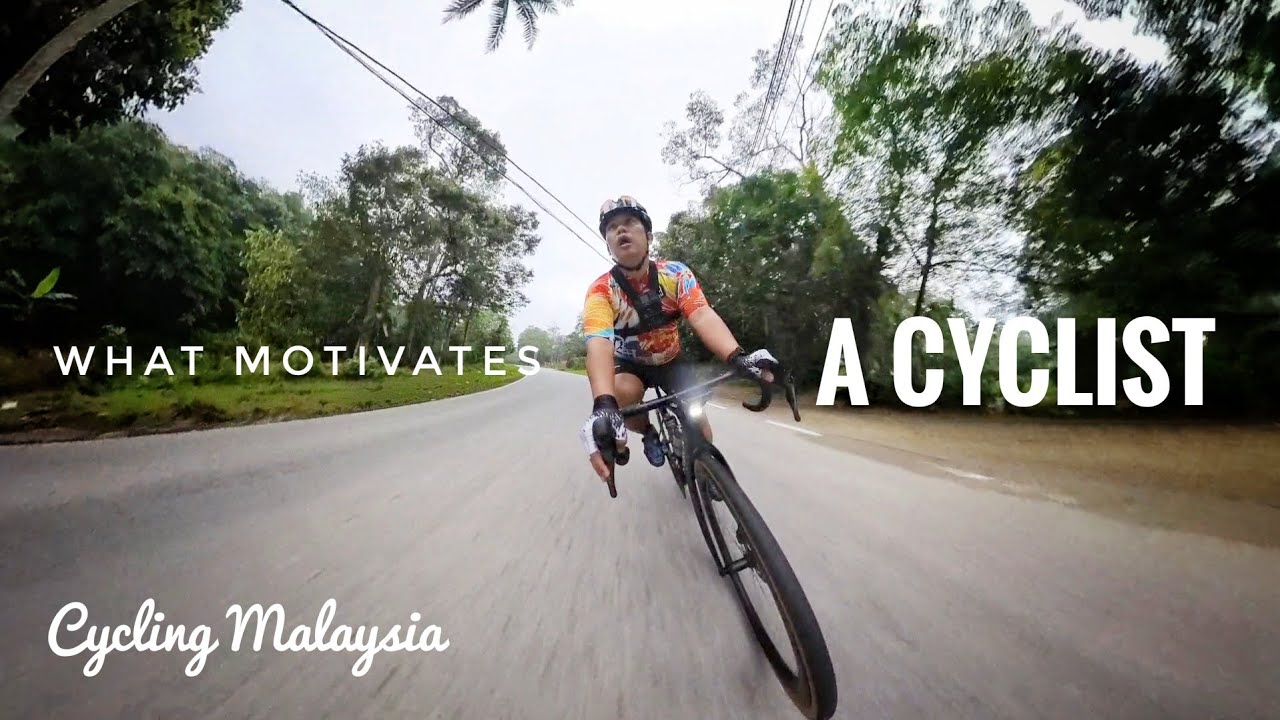 Cycling Malaysia 100: What motivates a cyclist to cycle