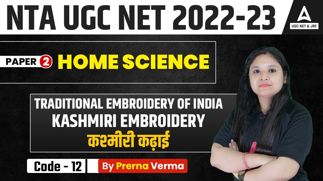 UGC NET | Home Science | Traditional Embroidery of India Kashmiri Embroidery | UGC NET 2023