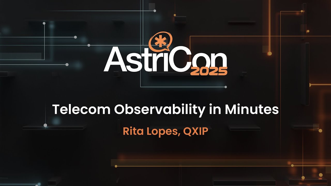 AstriCon 2025: Telecom Observability in Minutes