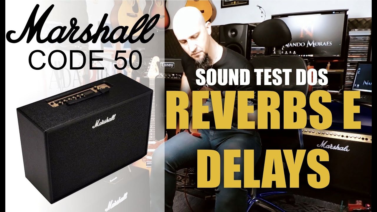 Marshall CODE 50: Checamos os efeitos de REVERB E DELAY! Sound Test