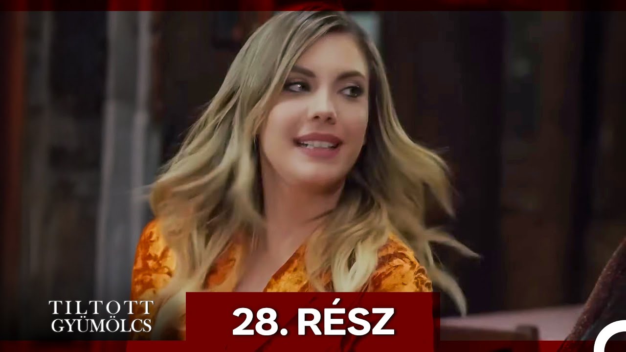 Tiltott Gyümölcs 28. Rész (Magyar Szinkron)
