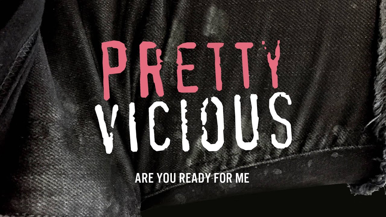 Pretty Vicious - Are You Ready For Me (Audio)
