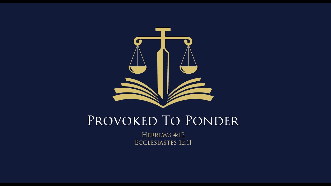 Provoked to Ponder 76: 