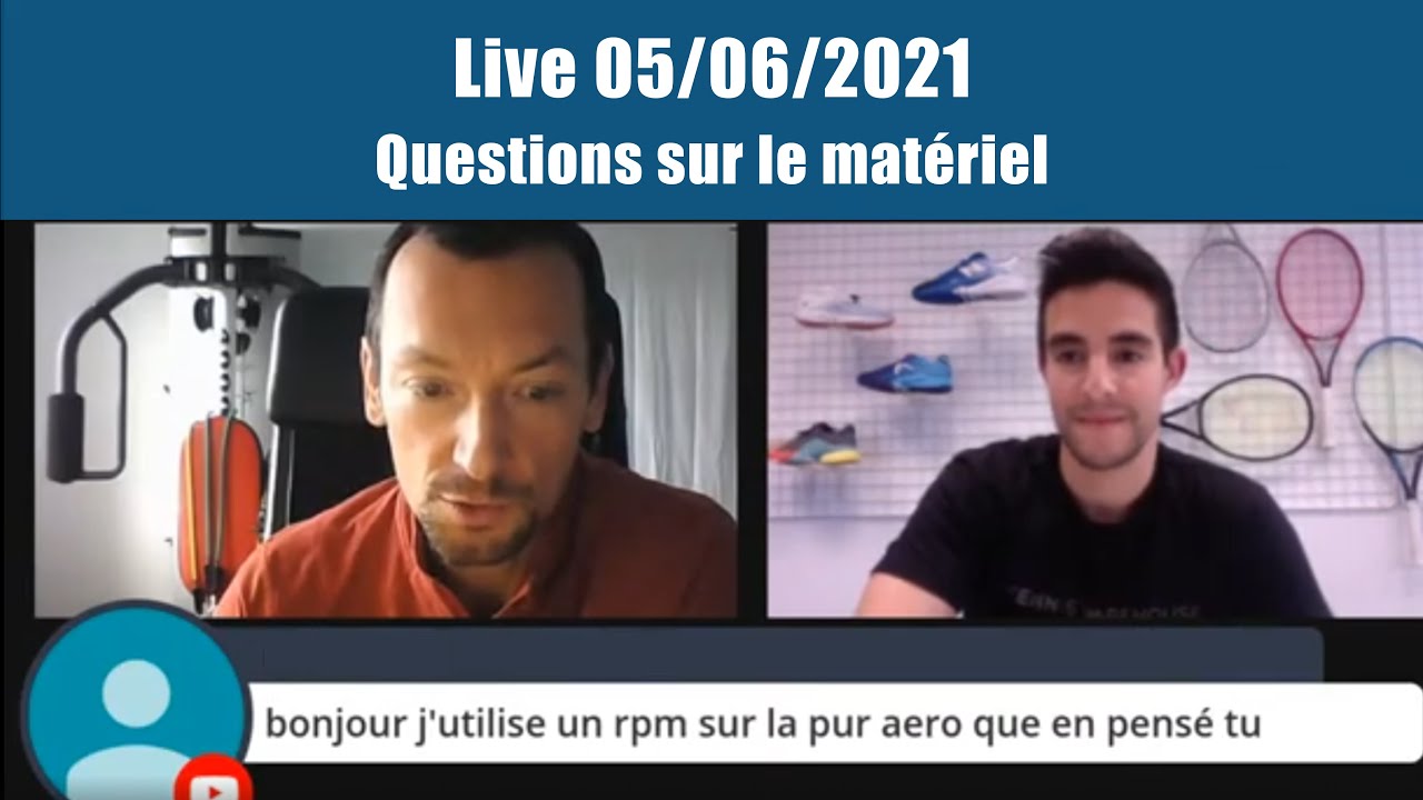 Live #2 - Questions matériel - Comment choisir sa raquette de tennis...