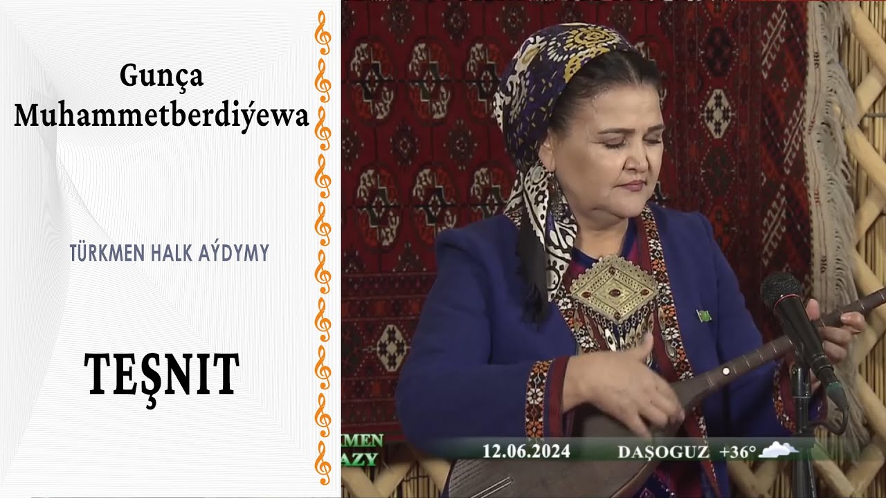 Gunça Muhammetberdiýewa —  Teşnit
