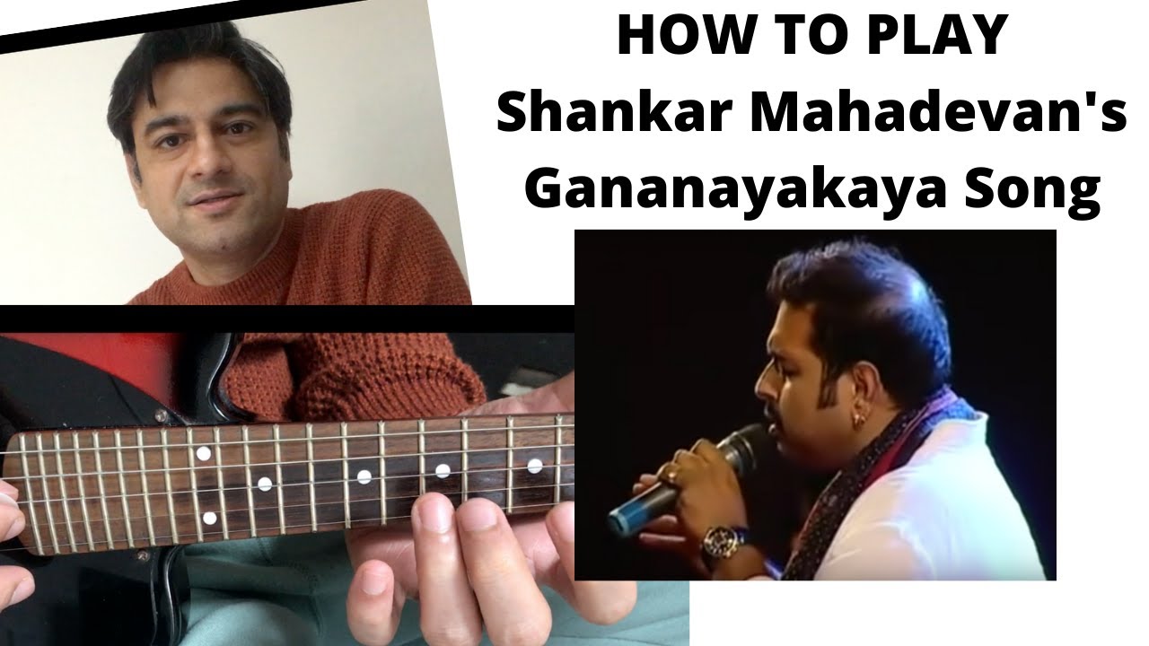 How to Play Gananayakaya - Shankar Mahadevan's song
