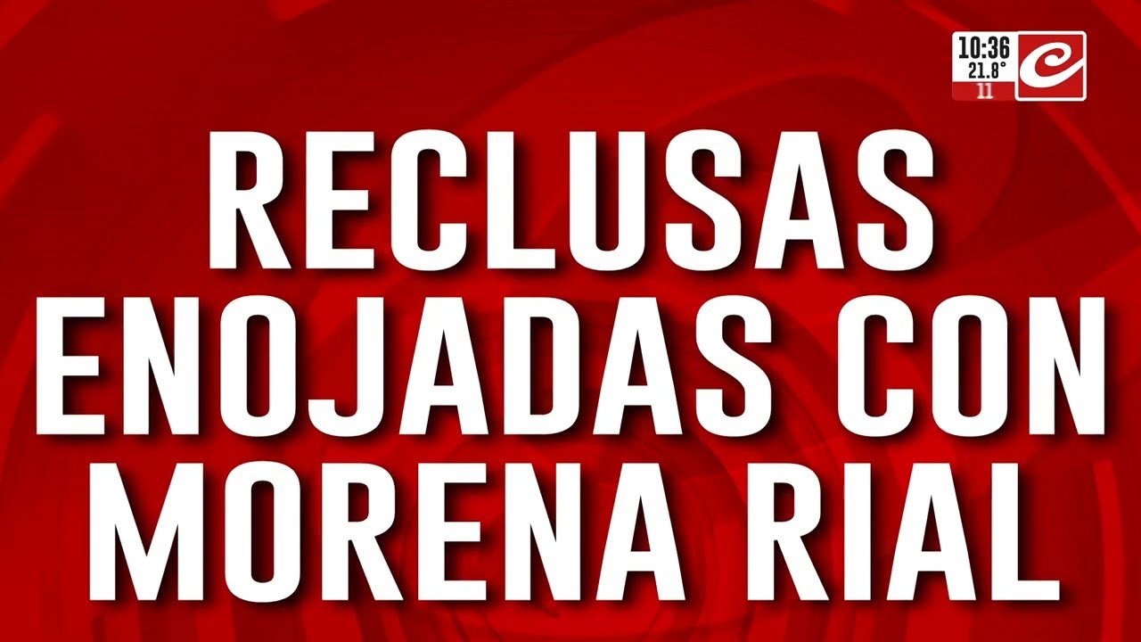Revuelo en el penal de Magdalena: ¿Morena Rial es la presa menos querida?