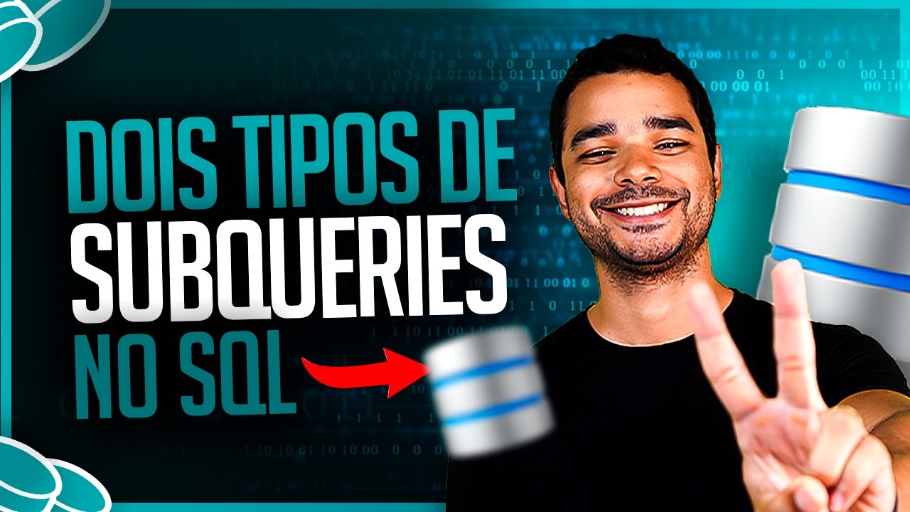 Dois Tipos de Subqueries no SQL: Escalar e Lista