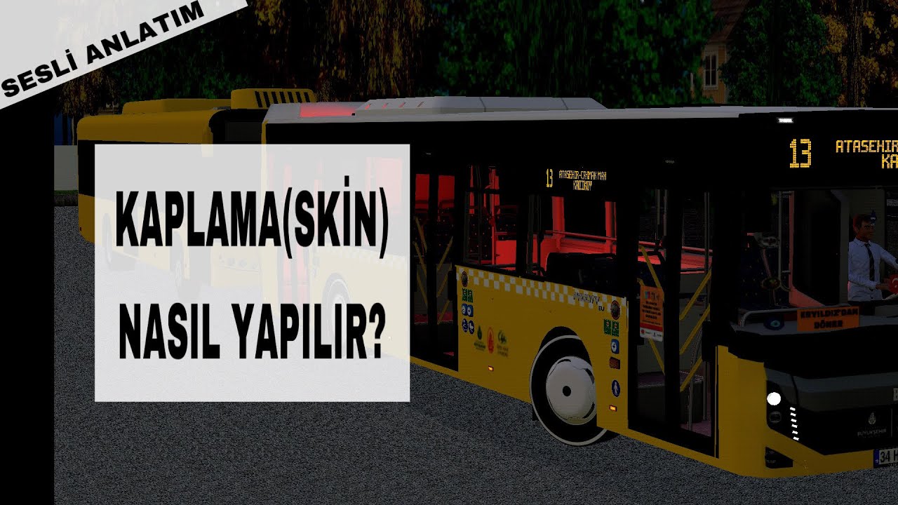 PROTON BUS SİMULATOR KAPLAMA(SKİN) YAPMA #2023