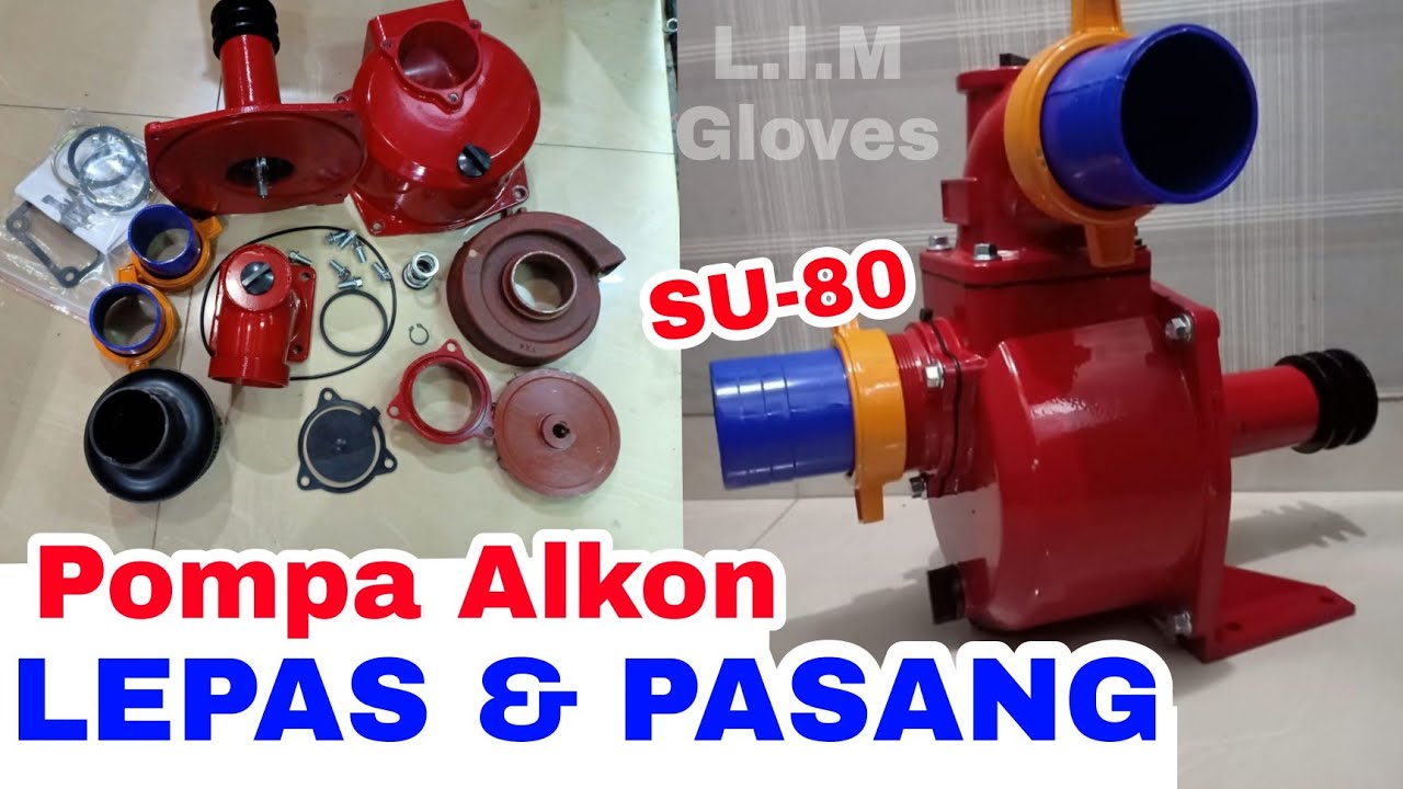 Unboxing Review Tutorial Pompa Alkon SU 80 Pakai Puli + Lepas Pasang Pompa Air Engine Pump 3 Inchi