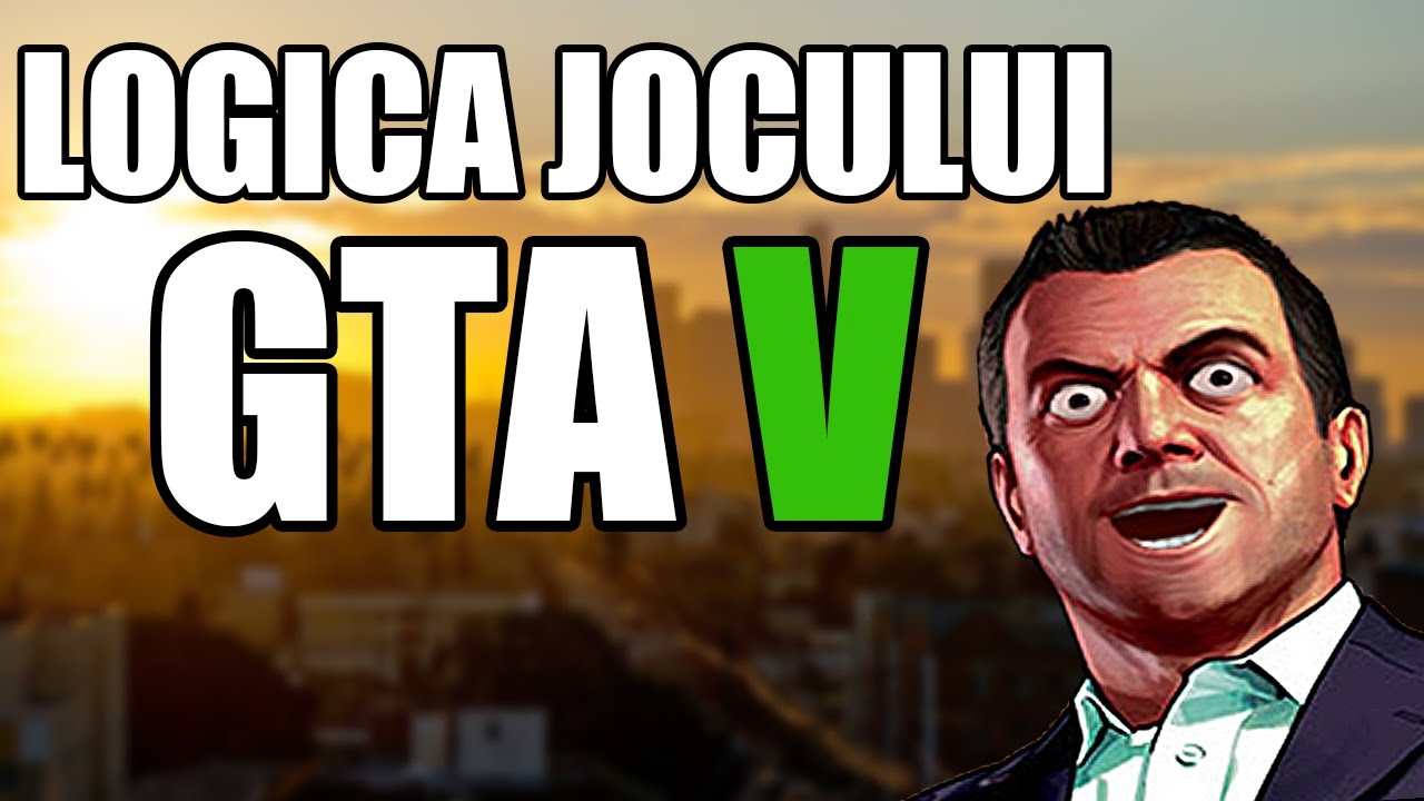 Logica jocului GTA 5 (PARODIE)