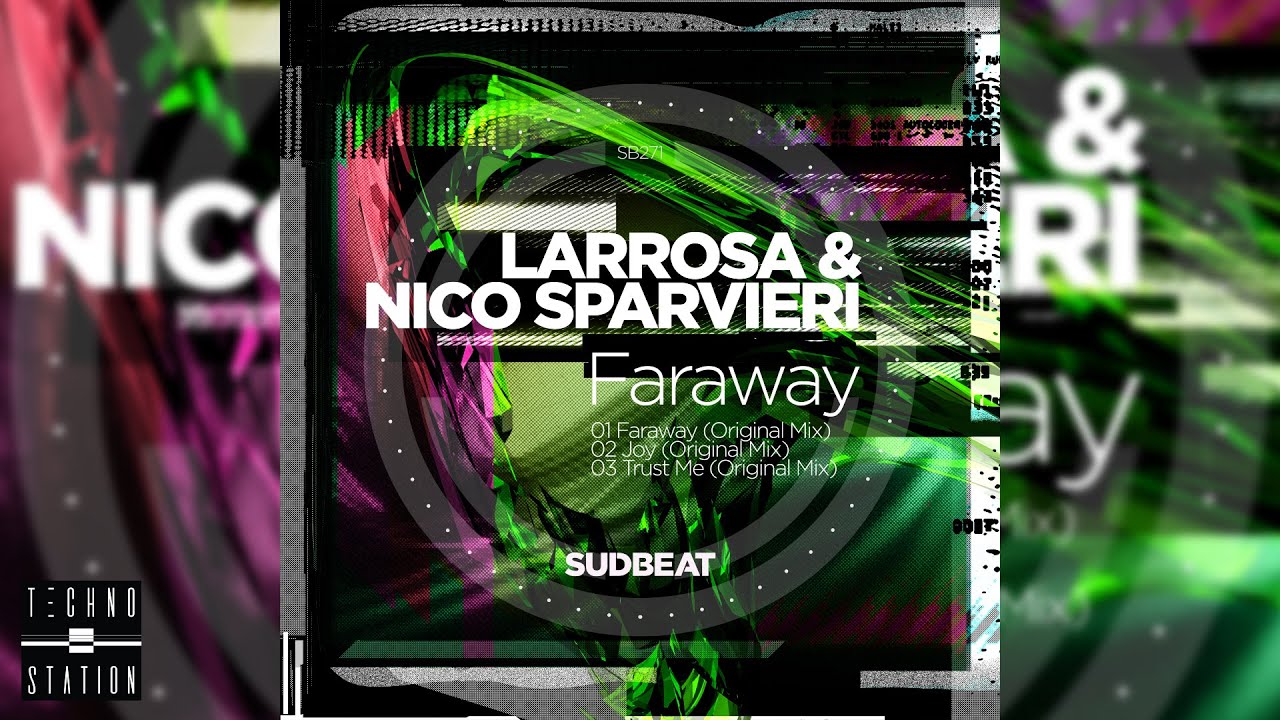 Larrosa (AR) & Nico Sparvieri - Faraway