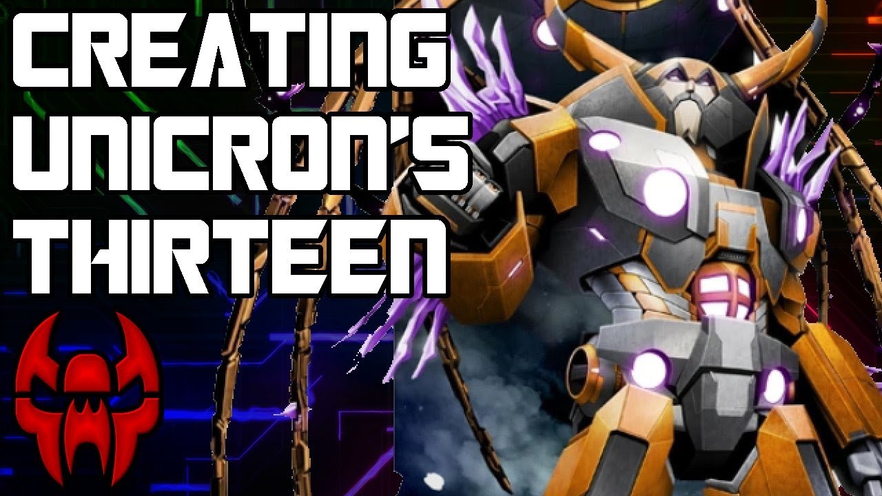Creating The Thirteen of Unicron