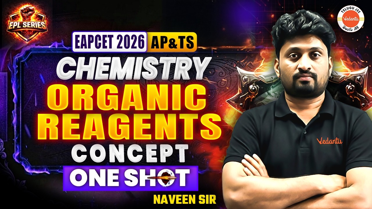 Organic Reagents One Shot🔥| EAPCET 2026 Chemistry Complete Revision | AP & TS Telugu | Naveen Sir