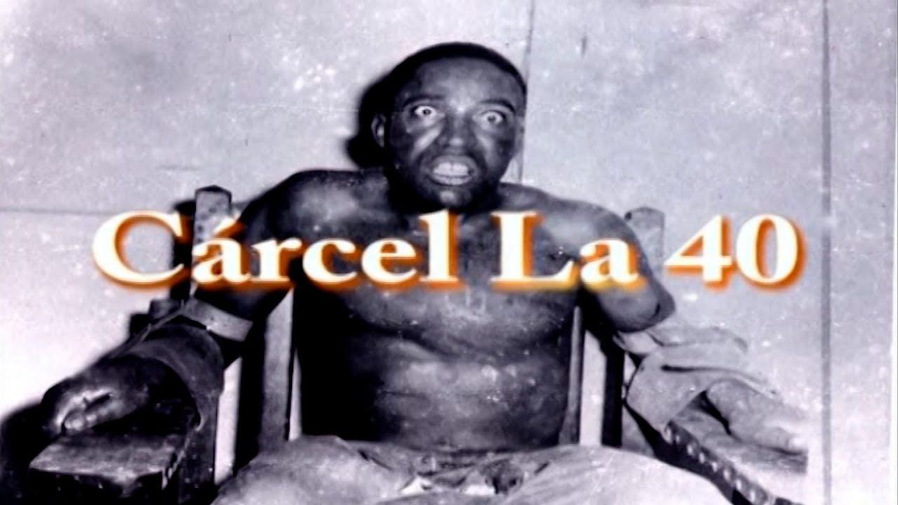 Documental La cárcel La 40