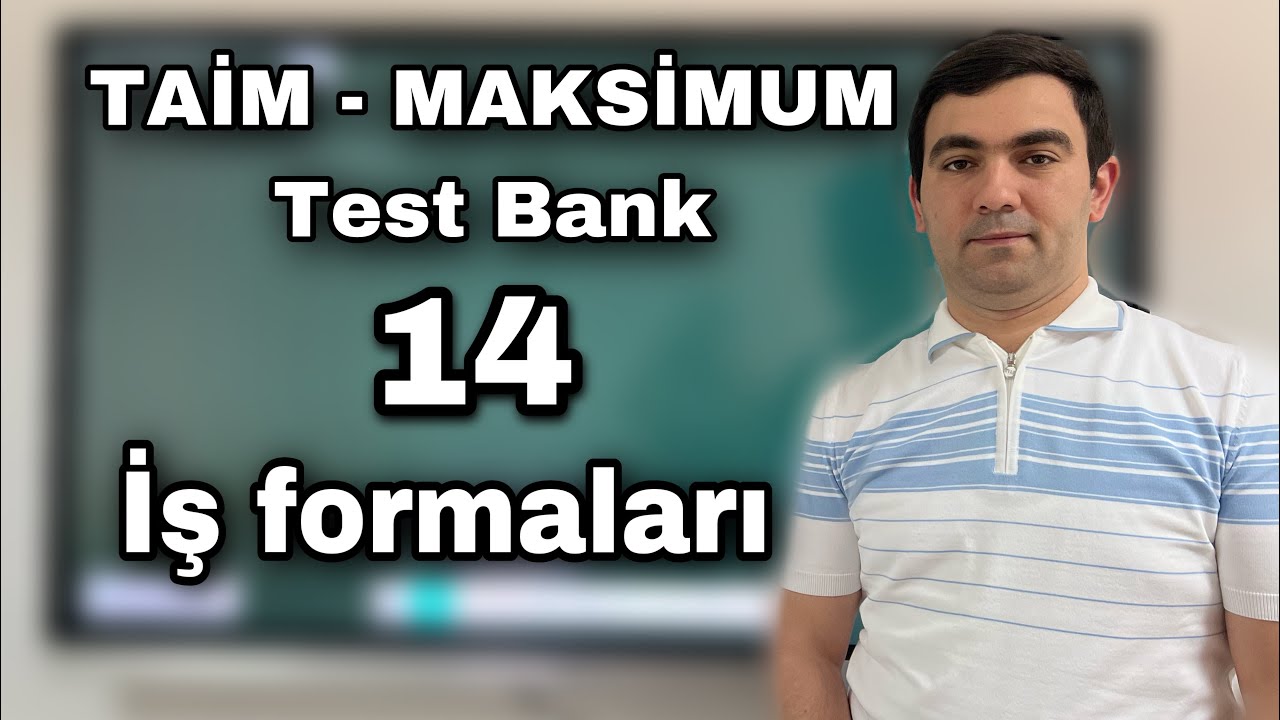 Kurikulum Test Bank(2023) -14. İş formaları. Coşqun Namazov (051-580-94-28)