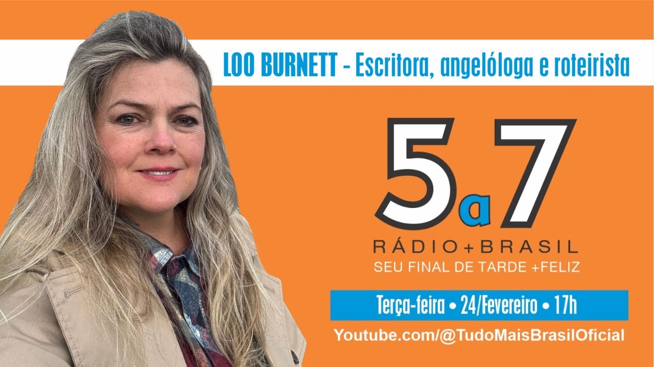 Programa 5a7 com Loo Burnett - Escritora, angel&oacute;loga e roteirista
