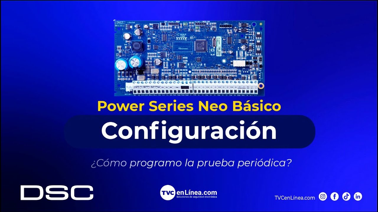 DSC | Power Series Neo: Prueba periódica