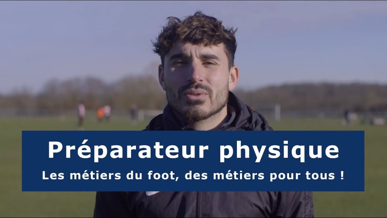 Les métiers du foot - Préparateur physique