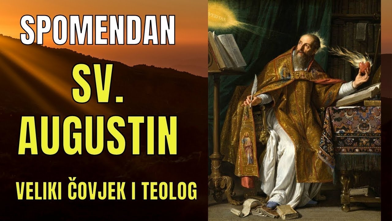 OD VELIKOG GRJEŠNIKA DO SVECA - SV. AUGUSTIN - SPOMENDAN