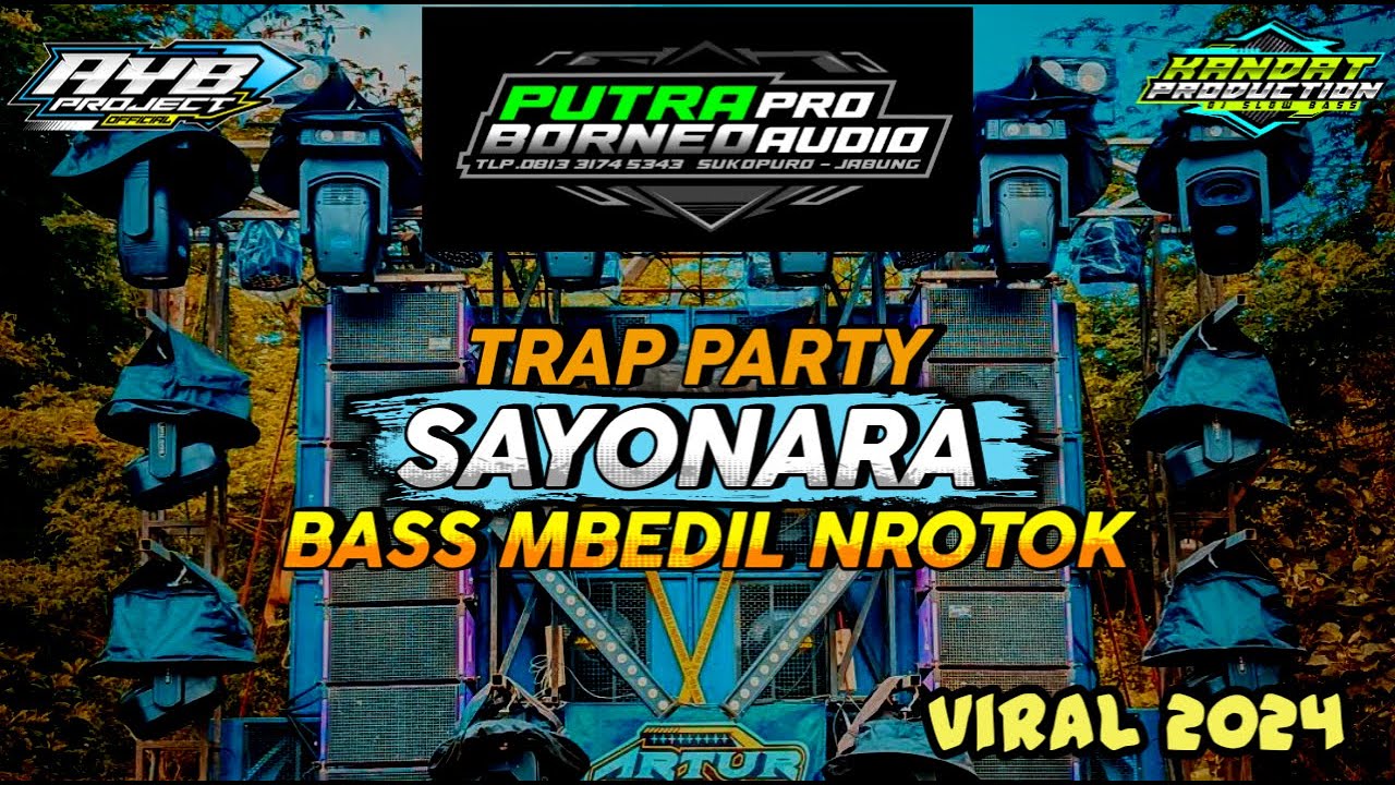 JINGLE PUTRA BORNEO PRO AUDIO DJ SAYONARA BASS BEDIL NROTOK 🔥 VIRAL BY @Kandatproduction