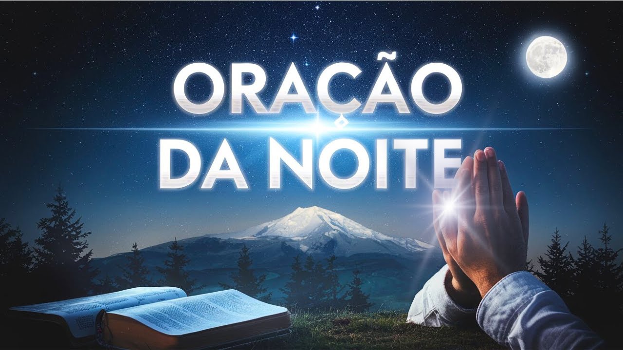 ORAÇÃO DA NOITE DE HOJE - PARA TER UM SONO TRANQUILO - FAÇA SEU PEDIDO DE ORAÇÃO NOS COMENTÁRIOS