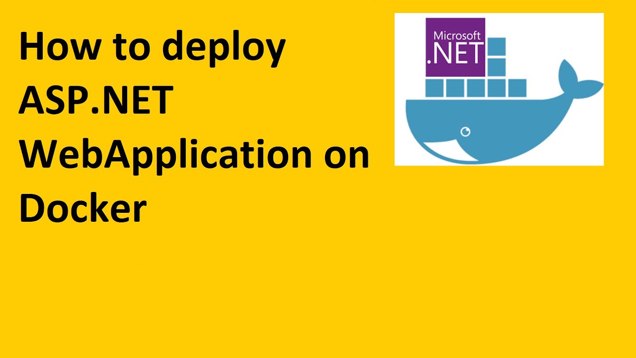 How to deploy ASP NET Web Application on Docker Container