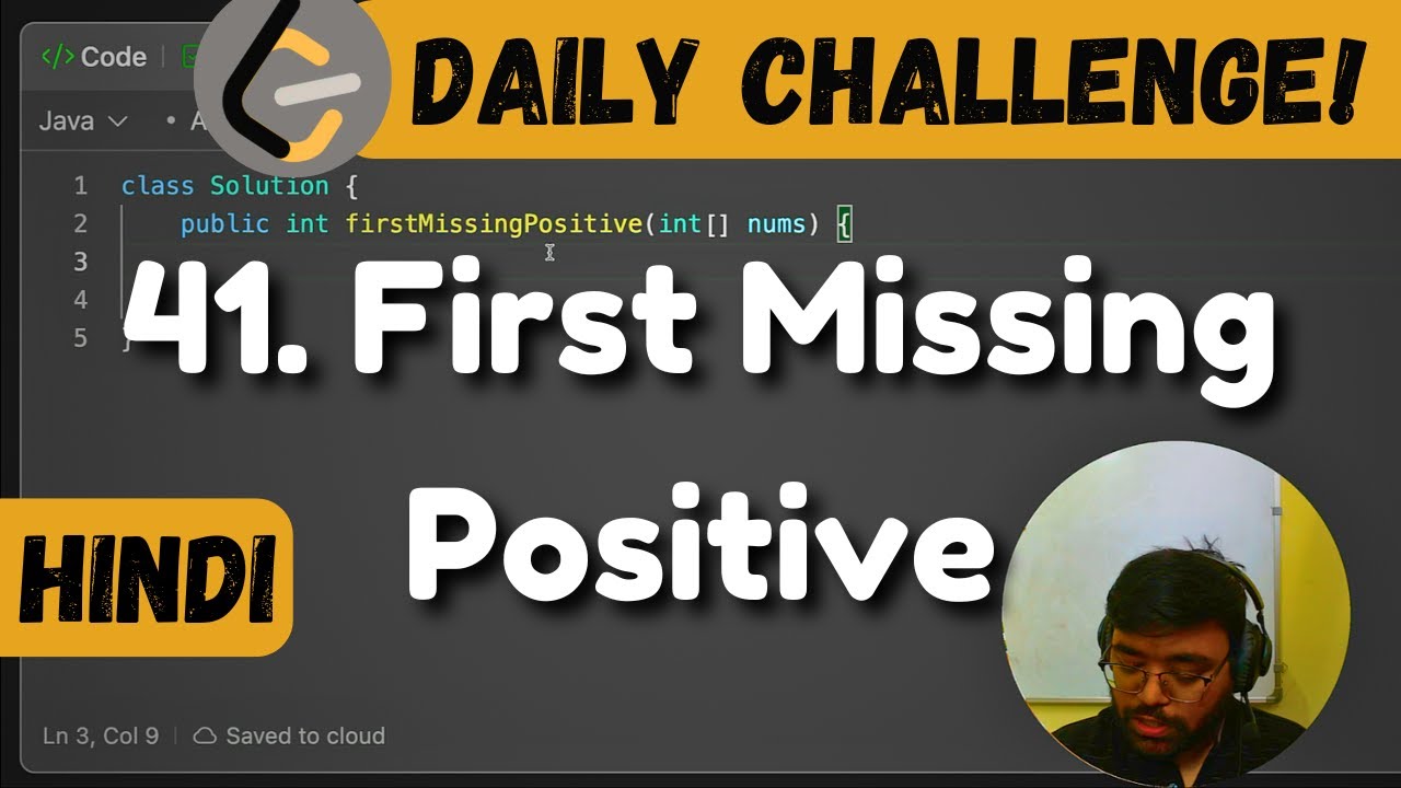 41. First Missing Positive | leetcode daily challenge | DSA | Shashwat Tiwari Hindi