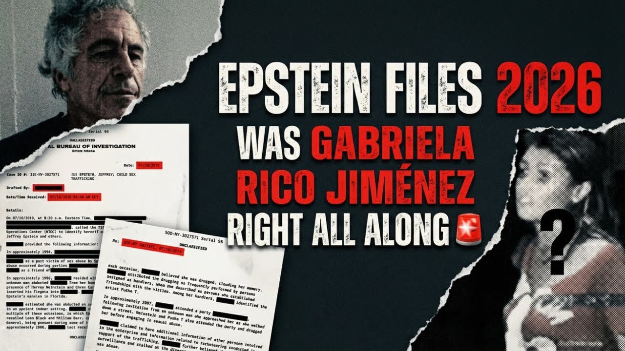 Epstein Files 2026 Was Gabriela Rico Jim&eacute;nez Right All Along 🚨