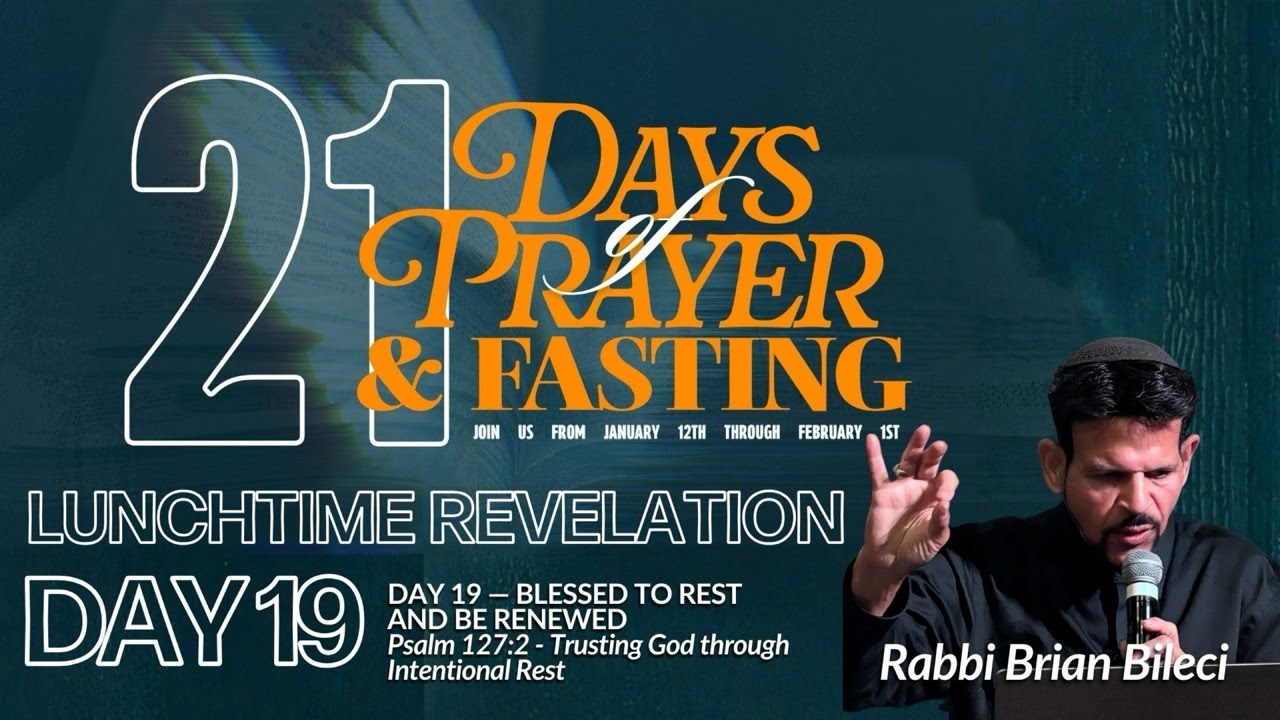 LUNCH REVELATION WITH RABBI BRIAN BILECI - Day 19