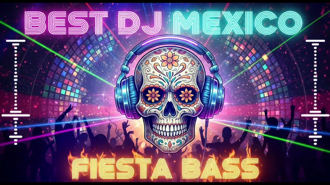🔥DJ House Mexico Viral | Club Latino Night Energy 🇲🇽 | fiesta bass 