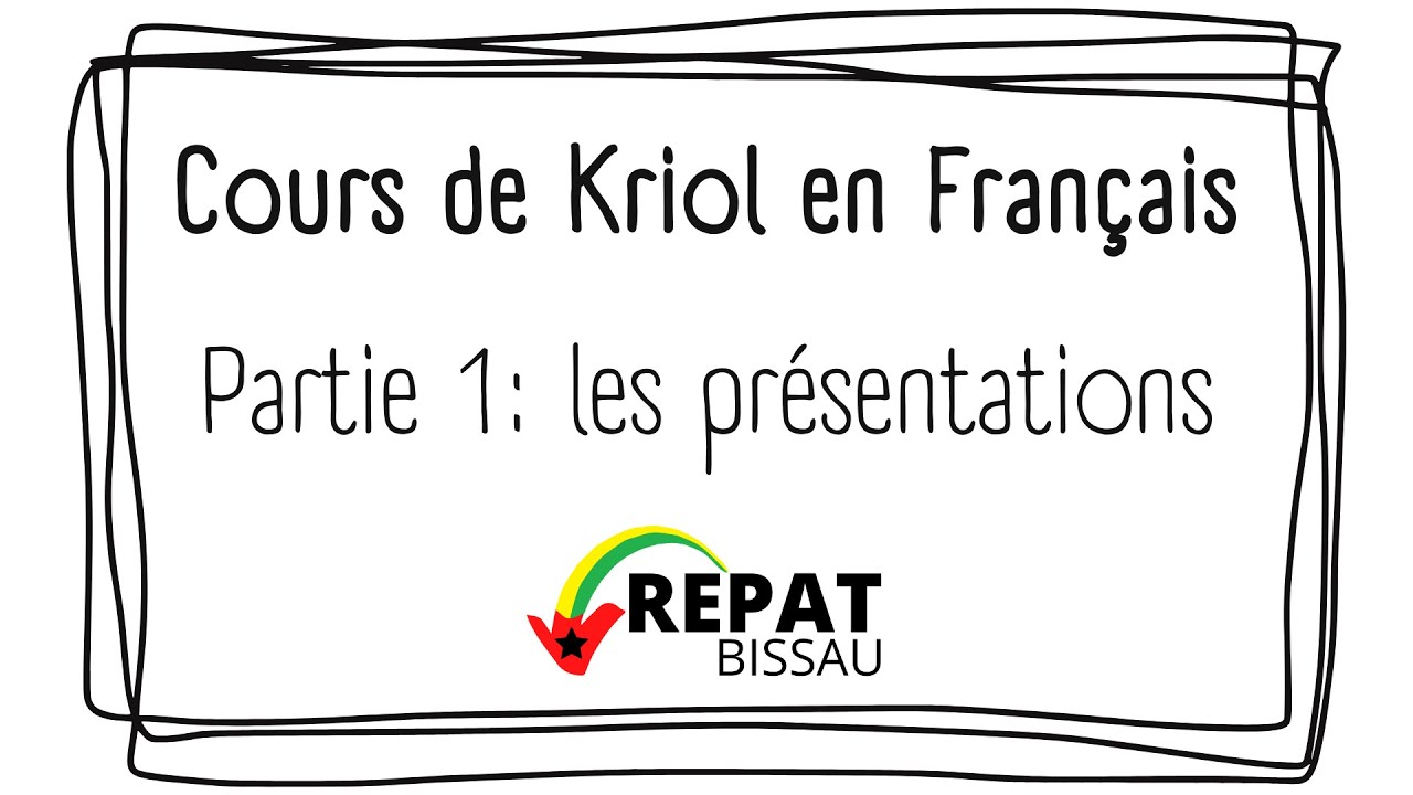 Créole/Kriol Leçon 1: Presentation
