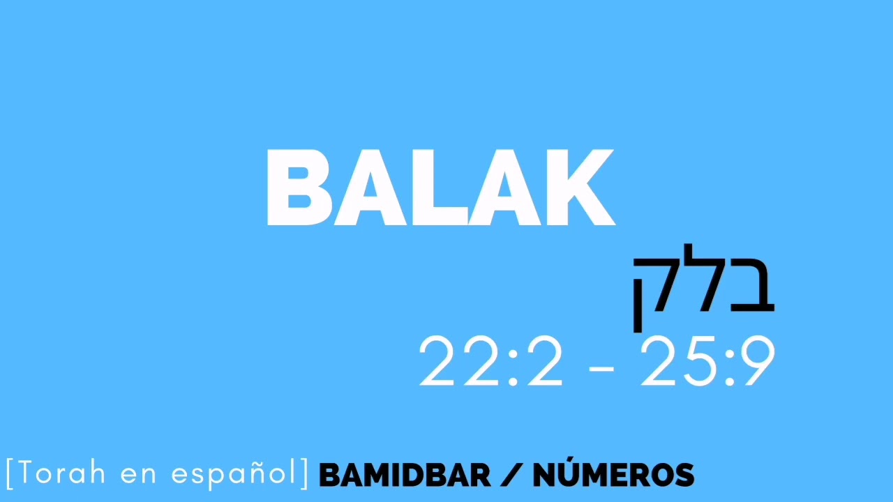 Parashá Balak (Números) Torah en español audio Parashat