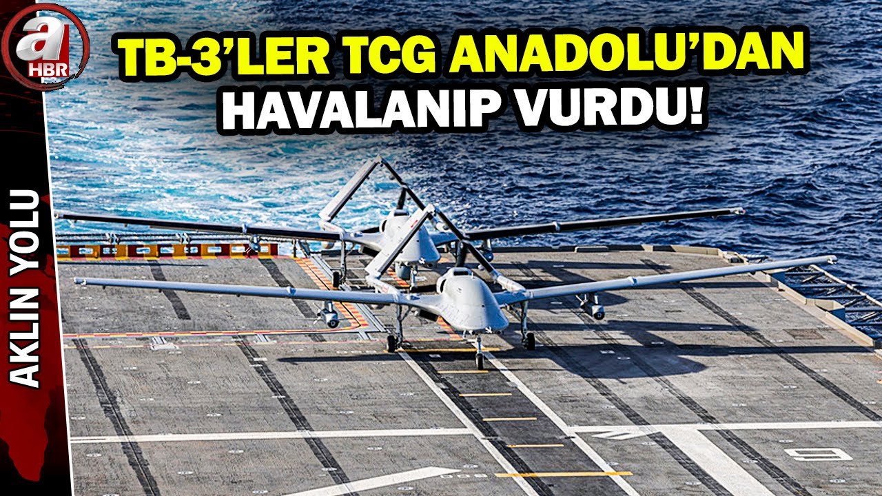 TCG Anadolu'dan çok katmanlı operasyon! TB-3'ler böyle vurdu | A Haber
