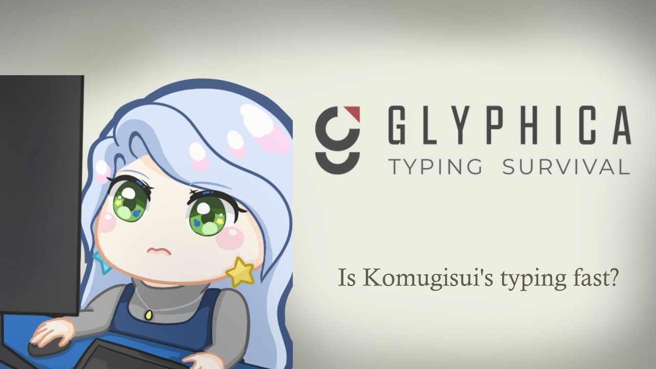 Glyphica: Typing Survival ★ Is my typing fast?
