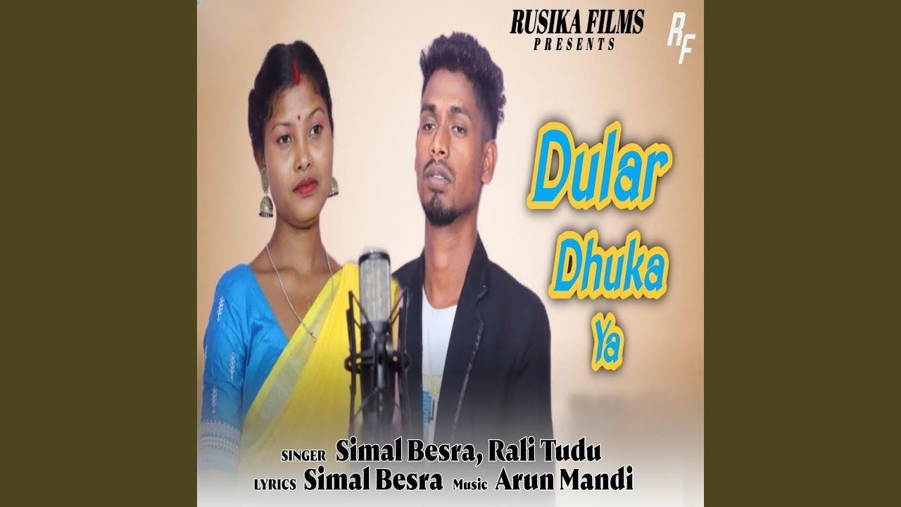 Dular Dhuka Ya