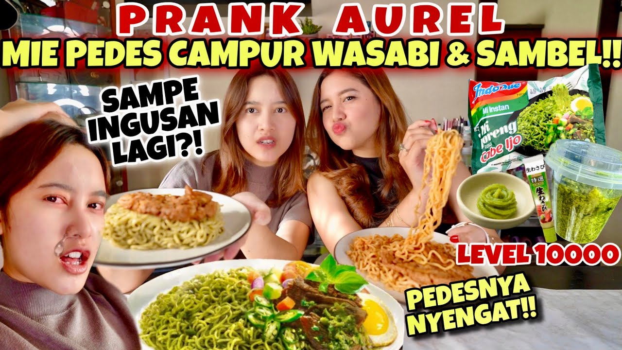 PRANK AUREL INDOMIE CABE IJO PAKE WASABI & SAMBEL SEEMBER!!