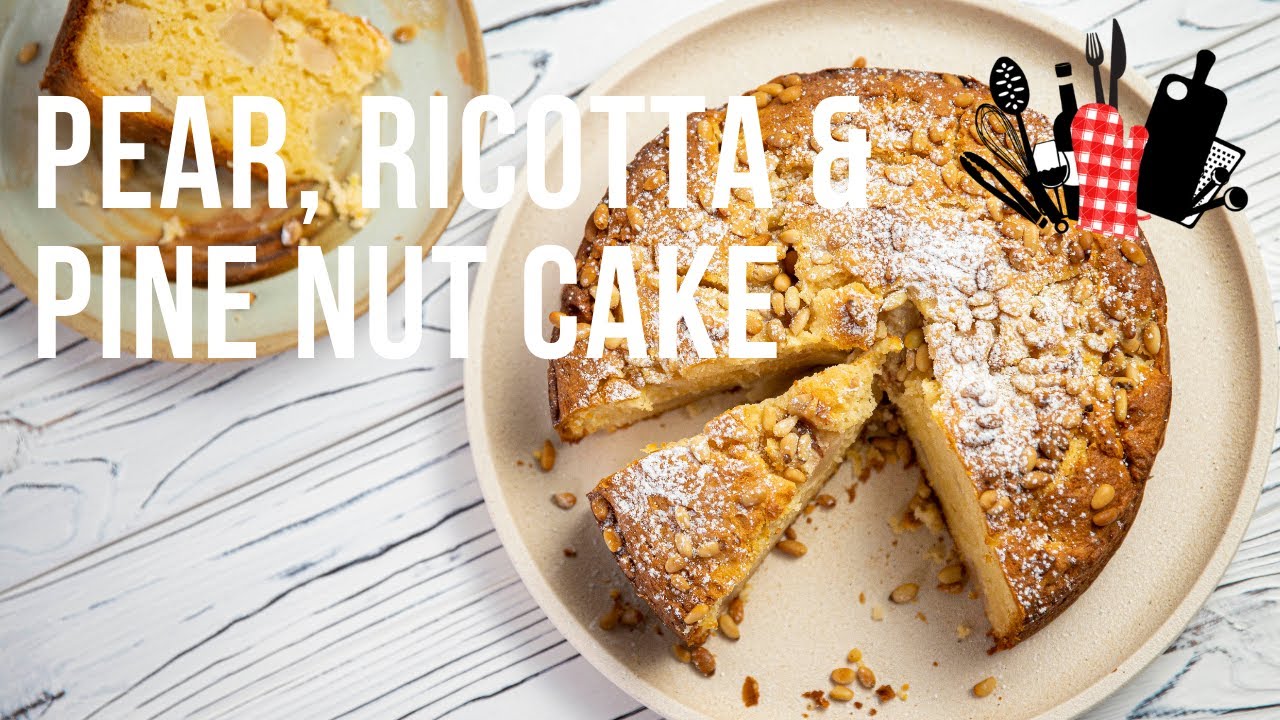 Pear, Ricotta & Pine Nut Cake | Everyday Gourmet S11 Ep67