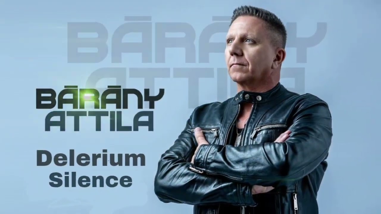 Bárány Attila X Delerium - Silence 2008