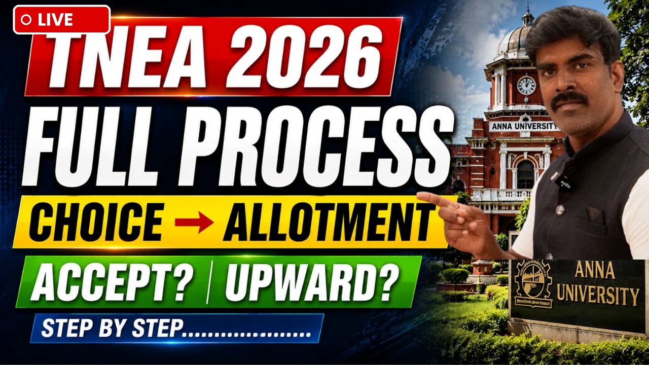🔴LIVE: TNEA 2026 Counselling Full Process &mdash; Choice, Allotment, Accept & Upward Explained (Tamil)