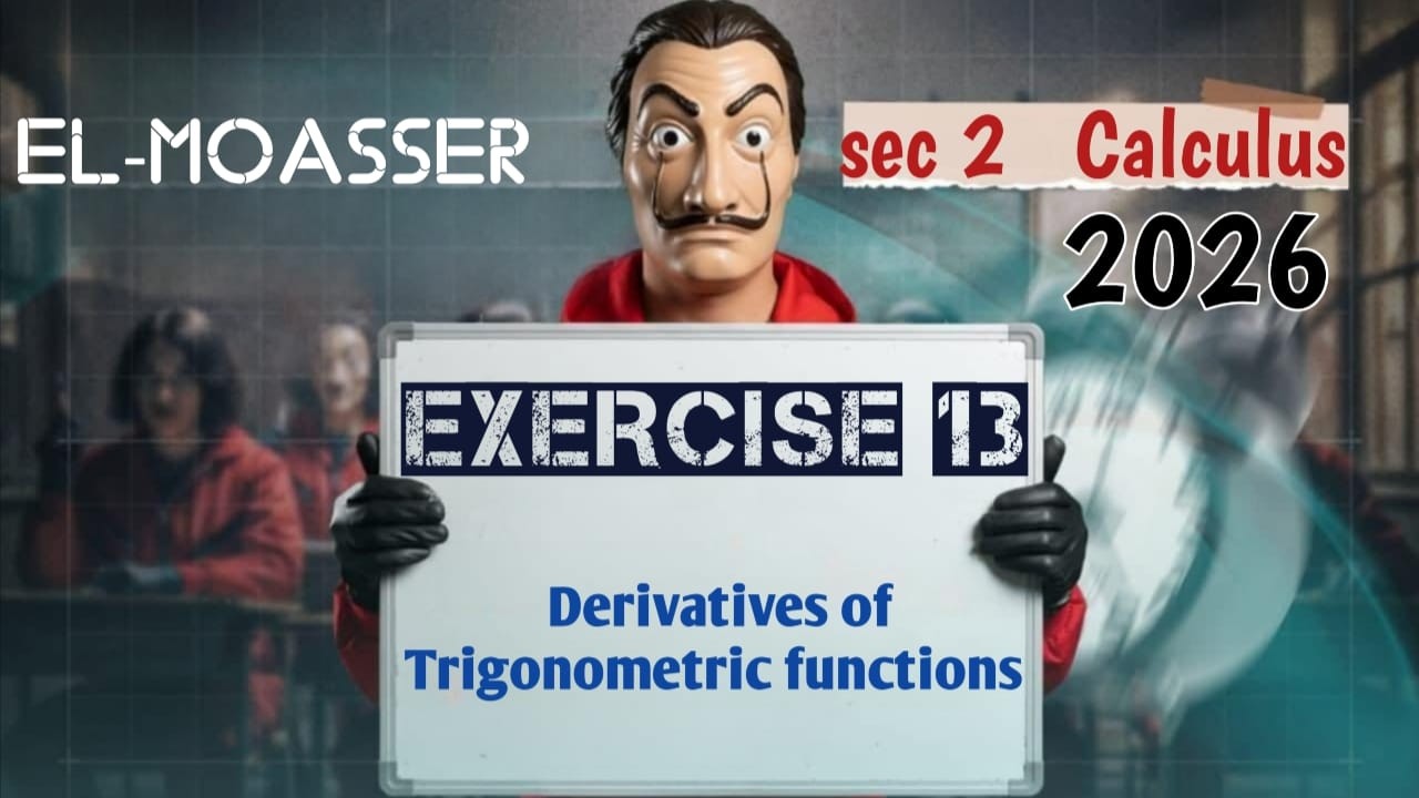 Sec2 Derivatives of trigonometric functions Exercise 13 El Moaasser حل كتاب المعاصر 2026