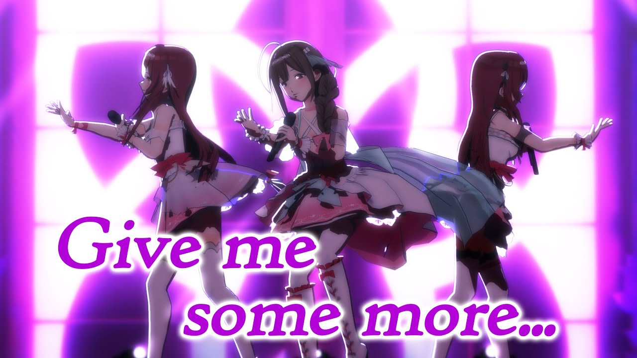「Give me some more...」アルストロメリア【シャニマス LIVE MV】