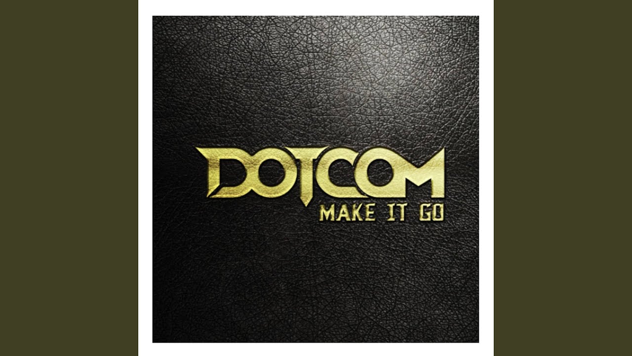 Make It Go