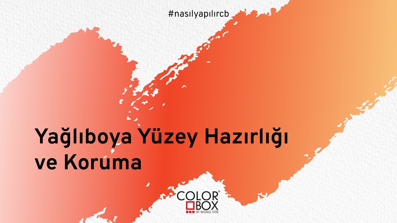 Yağlı boya yüzey hazırlığı ve koruma
