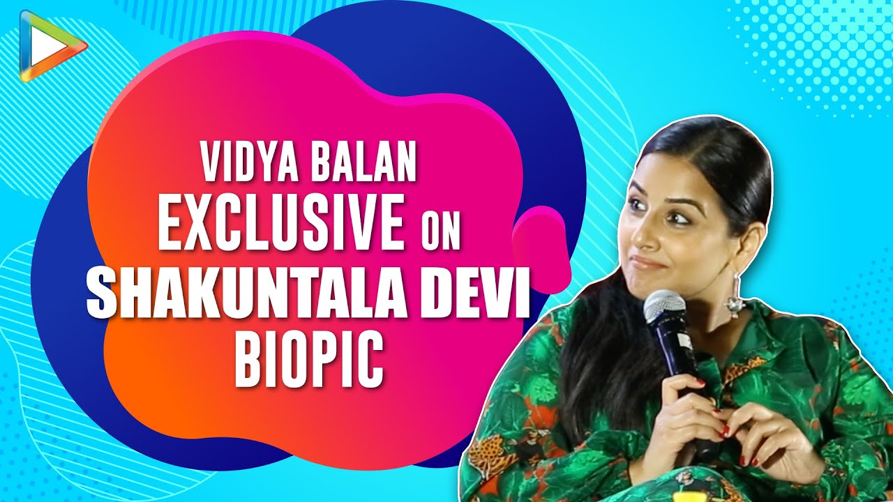 Why Shakuntala Devi entered POLITICS?  Vidya Balan RESPONDS | Computer with Sense of Humour