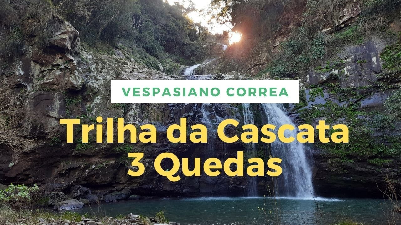 Porque a trilha da Cascata das 3 Quedas em Vespasiano Correa vale a pena